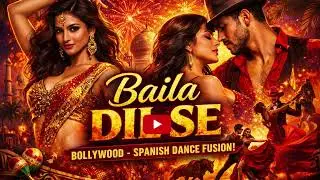Baila Dil Se | Fast Track Bollywood Spanish Dance Fusion 2026 | Party Song | Romantic Saga | Viral