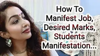 How To Manifest Job And Desired Marks Students. Magic Magic Magic.