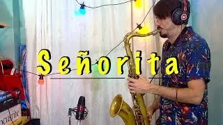 Señorita 🎷Saxophone Cover (Shawn Mendes, Camila Cabello)
