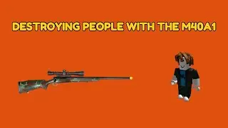 Turning into the best player with the M40A1 SNIPER!!