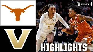 Texas Longhorns vs. Vanderbilt Commodores | Full Game Highlights | ESPN College Basketball
