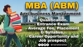 ABM[Agri-business management] MBA in Agriculture, Eligibility, Exams Placement Complete Information.