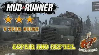 MudRunner Repair and Refuel (3 star guide)