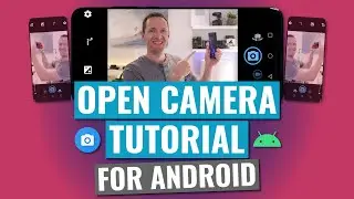 РУКОВОДСТВО по приложению «Открыть камеру» (приложения для Android «Камера» 2019 года)