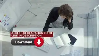ASSETS DECLARATION FORM | DOWNLOAD