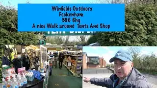 Winfields Outdoors Feckenham  walk around Tents And Shop