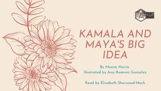 SLOC's Spring Story Hour: Kamala and Maya's Big Idea (with Elizabeth)