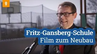 🏫 Fritz-Gansberg-Schule - Film zum Neubau / Landeshauptstadt Wiesbaden