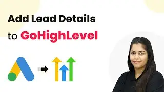 How to Add Lead Details to GoHighLevel Automatically