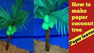 How to make paper coconut tree | Shanthi arts and craft