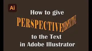How to Give Perspective to the Text in Adobe Illustrator with Free Transform Tool | Vector Tutorial
