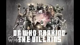Dr Who Ranking: The Villains