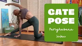 How To: Gate Pose (Parighasana) Modifications & Tips