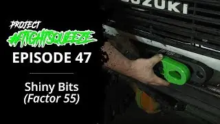 Shiny Bits (Factor 55) - EP47 - Turbo Suzuki Samurai SJ413 Build - Project #Tightsqueeze