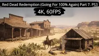 Red Dead Redemption (Going For 100% Again) Part 7. PS3