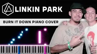 Linkin Park — Burn It Down | Piano Tutorial | Sheets
