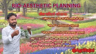 Bio Aesthetic Planning | Horticulture & Landscape Architecture Complete&nbsp;Lecture for ICAR, JRF, SRF