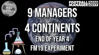 FM19 Experiment - End of Year 4 - 9 High Potential Managers in 4 Continents - EP5