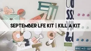 September Like for Ever Kit - Kill a Kit