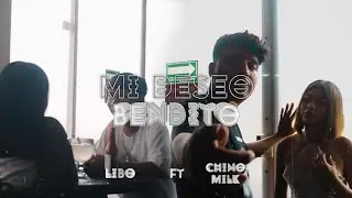 Libo - Mi Deseo Bendito Ft. @chinomilk3016 (Official Video)