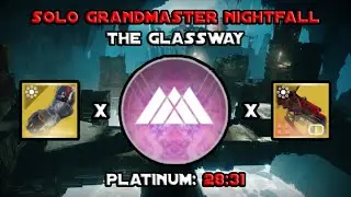 Solo Grandmaster Nightfall - The Glassway In 28 Mins - Prismatic Warlock [Destiny 2]