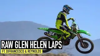 Glen Helen Laps ft. Ryder DiFrancesco & Jett Reynolds | RAW