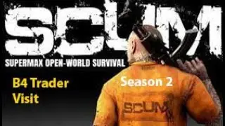 S2 Episode 26 : B4 Trader Visit | Scum