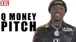Q Money's 2019 XXL Freshman Pitch