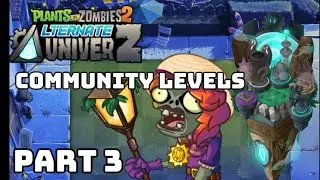 PvZ 2 AltverZ's Community Challenges - Part 3