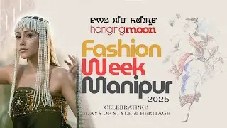 LIVE | Day-2 of Fashion Week Manipur 2025 | HangingMoon | City Convention Centre  | Liklai Media