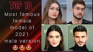 TOP 10 :- Most famous female model of 2021 //Male version//Most awaited video ever.🤩
