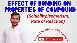 Effect of bonding on properties of compounds F.Sc 11 Chp#06