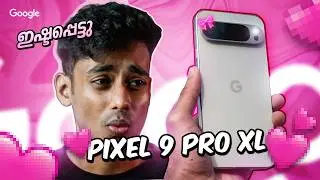 Pixel 9 Pro XL Malayalam Review | ബെസ്റ്റ് ക്യാമറ ഫോൺ?