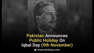 Public Holiday Announced in Pakistan tomorrow on Wednesday, 9th November 2022 for Iqbal Day