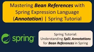 Mastering Bean References with Spring Expression Language (Annotation) | Spring Tutorial