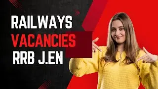 railways RRB JEN VACANCIES NOTIFICATION