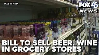 Maryland lawmakers revive grocery store beer and wine bill with new restrictions