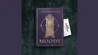 SUPERKIND(슈퍼카인드) - MOODY [Audio]