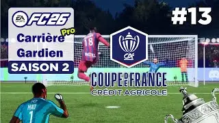 FC26 - Carrière Gardien #13 - La coupe de France is back !