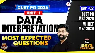 CUET PG 2026 MBA Preparation | Data Interpretation | Concept + Most Expected Question | Quants + DI