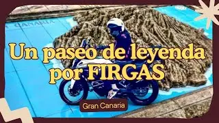 Un paseo de leyenda por FIRGAS