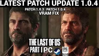 THE LAST OF US PART 1 PC PATCH FIX v1.0.4 |ИСПРАВЛЕНИЕ VRAM И ИСПРАВЛЕНИЕ НИЗКОЙ ПРОИЗВОДИТЕЛЬНОСТИ СИСТЕМЫ|