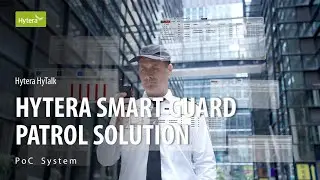 Hytera Guard Patrol Solution | Smarter Patrol, Smarter Management