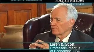 Dr. Loren Scott discusses the Current Economy on Legal Lines with Locke Meredith
