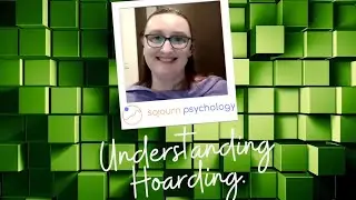 Understanding Hoarding.