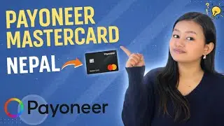 How to Get Payoneer Mastercard from Nepal | Step-by-Step Guide