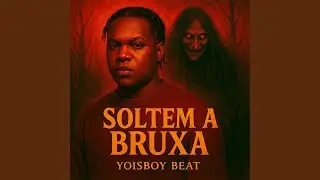 Soltem A Bruxa