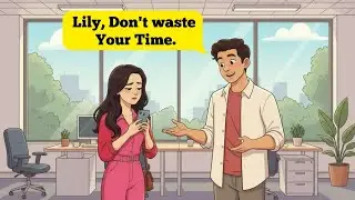 Don't Waste YOUR Life | Easy English Conversation | Graded Reader | Listening Practice✅️