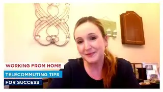 Telecommuting Tips for Success