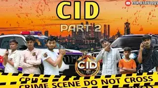 CID गांव में 😎😂 | Part 2 | cid new episode today || #cid #cidcomedyvideo #mratavlogs #youtubevideo 